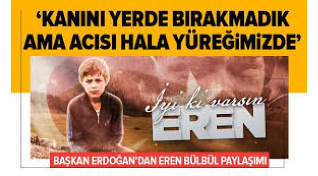 Başkan Erdoğan'dan Eren Bülbül paylaşımı