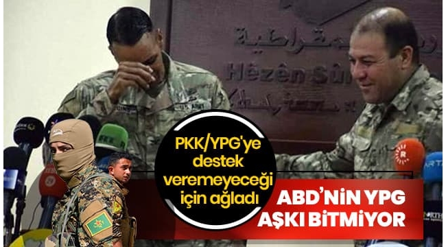 ABD'li komutanın görevi sona erdi artık PKK'ya destek çıkamayacağı için ağladı!..