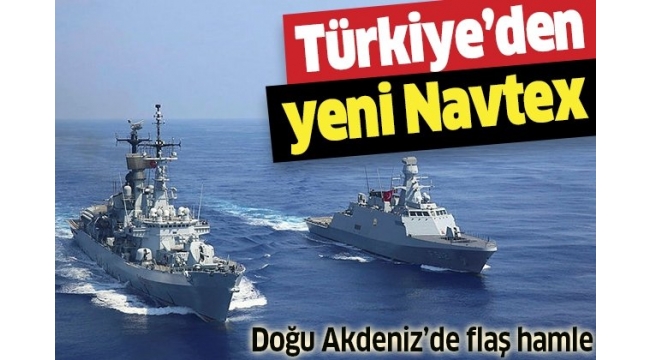 Son dakika: Türkiye'den yeni Navtex kararı!.