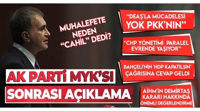 Son dakika: AK Parti MYK sona erdi! AK Parti sözcüsü Ömer Çelik'ten önemli açıklamalar.