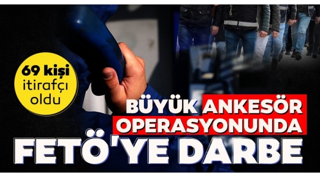 FETÖ'ye yönelik İzmir merkezli 'ankesör' operasyonunda 69 kişi itirafçı oldu! 