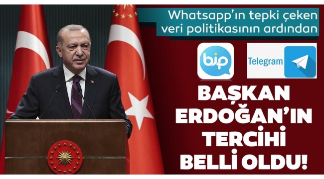 WhatsApp'ın tepki çeken veri politikasının ardından Başkan Erdoğan BİP ve Telegram'a katıldı.