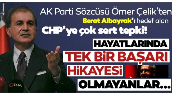 AK Parti'den CHP'ye Berat Albayrak tepkisi! CHP'nin Albayrak'ı hedef alan kirli dili linç kampanyasıdır 
