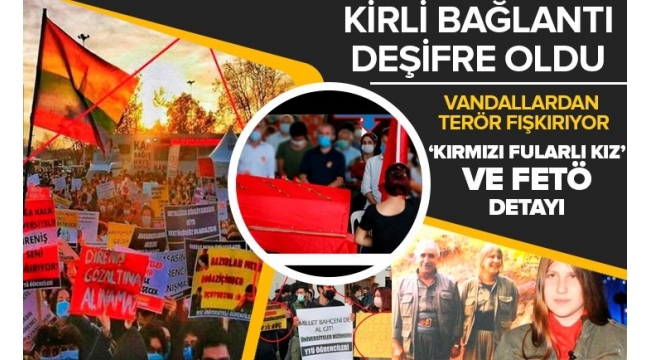 Kirli bağlantı deşifre oldu: İşte Boğaziçi provokasyonunda yakalanan teröristlerin sicilleri! 'Kırmızı Fularlı Kız' ve FETÖ detayı... 