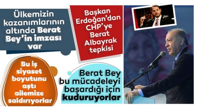 SON DAKİKA: Başkan Erdoğan'dan CHP'ye Berat Albayrak tepkisi: Bu iş ailemize saldırı boyutunda! 