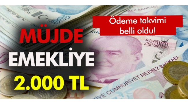 Tarih belli oldu: Emekliye 2.000 TL ikramiye! 