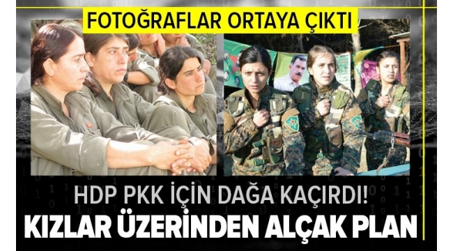 HDP'nin PKK için kaçırdığı kızların fotoğrafları ortaya çıktı! İşte HDP'nin kızlar üzerindeki asıl hedefi 