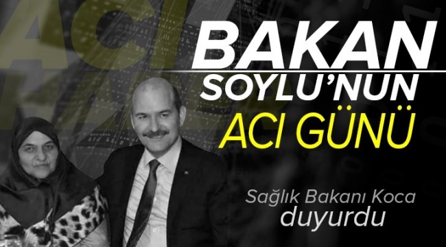 SON DAKİKA: İçişleri Bakanı Süleyman Soylu'nun acı günü! Servet Soylu hayatını kaybetti 