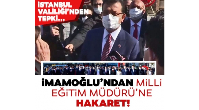Son dakika: Ekrem İmamoğlu'ndan İstanbul İl Milli Eğitim Müdürü'ne hakaret! Valilik'ten tepki geldi... 