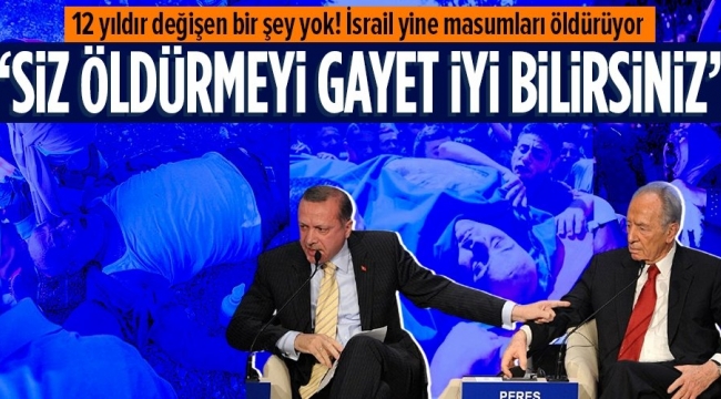 Başkan Erdoğan'ın tarihi "One minute" sözlerinin üzerinden 12 yıl geçti ancak hiçbir şey değişmedi! İsrail hala masumlara saldırıyor 