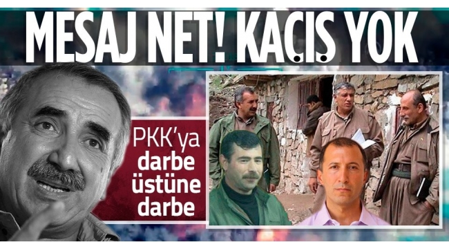 Terör örgütü PKK'ya darbe üstüne darbe! Elebaşlarını net mesaj: Kaçışınız yok 