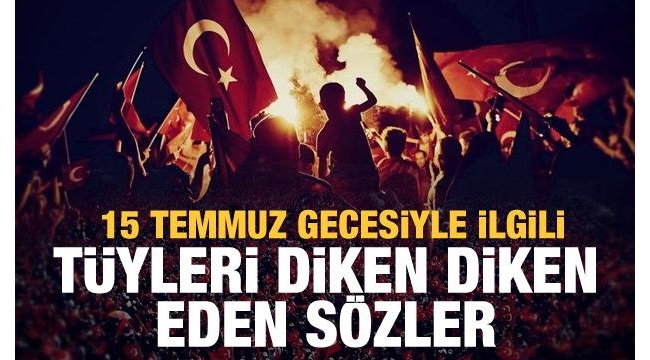 Fotoğraflarla 15 Temmuz: Unutma unutturma