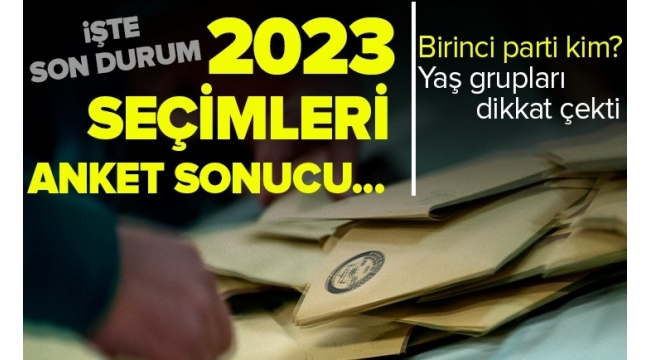 2023 seçimleri için flaş tahmin! Anket sonuçlarında birinci parti kim? 2023 seçimlerinde son durum 