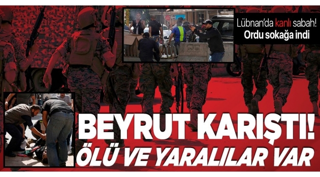 Lübnan'da ordu sokağa indi! Kurşun sesleri dinmiyor! Kanlı çatışma