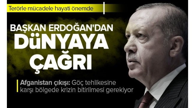 Son dakika: Başkan Erdoğan'dan dünyaya çağrı: Mücadelemizi terör örgütleri arasında ayrım yapmaksızın sürdürmeliyiz