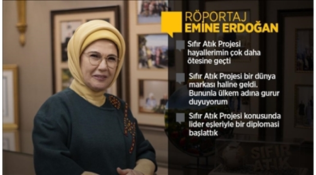 ​​​​​​​Emine Erdoğan: Sıfır Atık Projesi hayallerimin çok daha ötesine geçti 