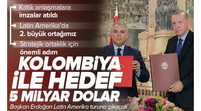 Başkan Erdoğan'dan Kolombiya mesajı: Stratejik ortaklık seviyesine yükselttik 