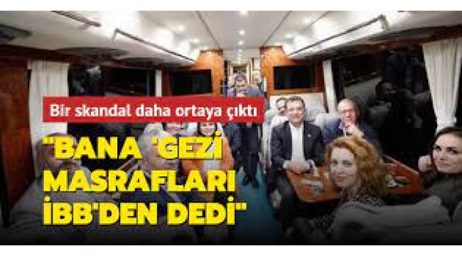 Karadeniz turuyla ilgili bir skandal daha ortaya çıktı: İmamoğlu bana 'Gezi masrafları İBB bütçesinden' dedi 