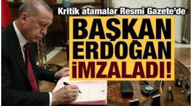  Başkan Erdoğan imzaladı: Yeni atama kararları Resmi Gazete'de yayımlandı 