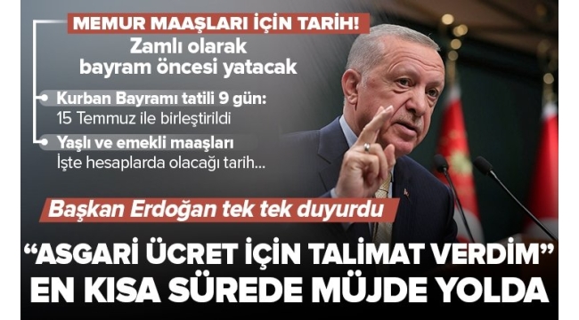 Başkan Erdoğan 'talimat verdim' dedi ve açıkladı: Asgari ücrete temmuz zammı geliyor 