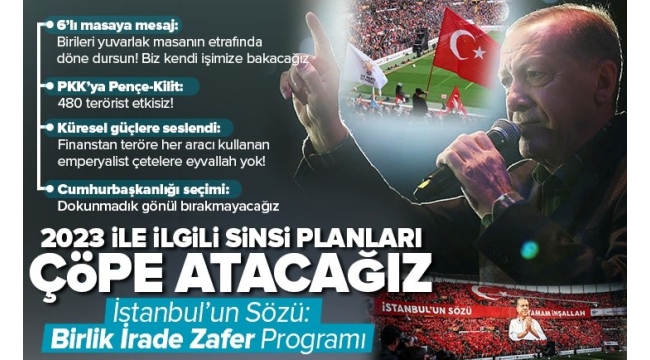 İstanbul'da 'Büyük Buluşma' heyecanı! Başkan Erdoğan: Zirveye bayrağı dikeceğiz 