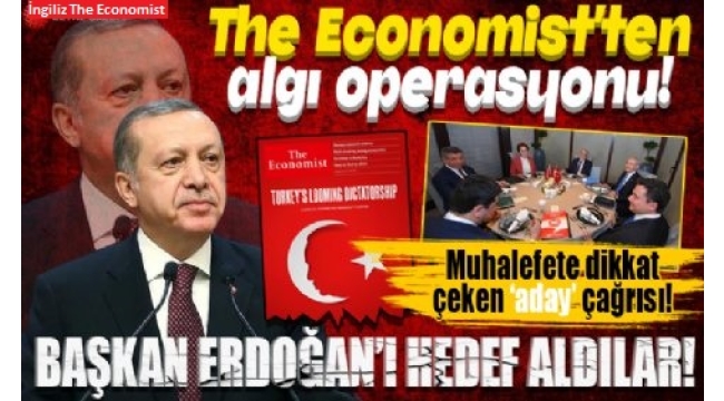 Batı'nın tetikçileri devrede! The Economist'in Başkan Erdoğan'ı hedef alan skandal manşetine tepkiler çığ gibi! Türkiye'den yanıt gecikmedi: Cehalet dolu sahte gazetecilik 