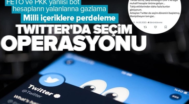 Twitter'da 14 Mayıs seçimi operasyonu! FETÖ ve PKK yanlısı bot hesapların yalanları öne çıkarıldı, milli içerikler perdelendi 