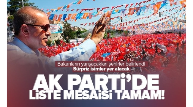 AK Parti'de liste mesaisi tamam! Başkan Recep Tayyip Erdoğan son rötuşları yaptı | Listede sürpriz isimler var 