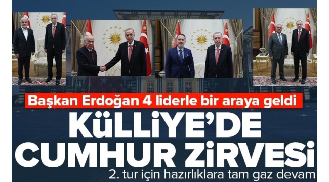 Ankara'da kritik görüşmeler... Erdoğan, Bahçeli, Aksakal, Erbakan, Yapıcıoğlu ve Destici ile biraraya geldi 