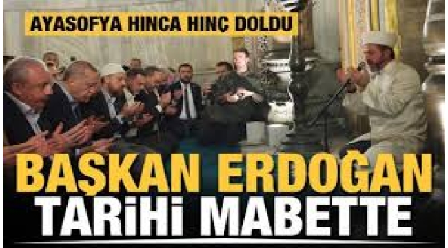Ayasofya Camii'nde Akşam Namazı! Başkan Erdoğan fethin sembolünde eda etti 
