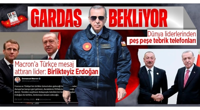 Dünya liderlerinden Başkan Recep Tayyip Erdoğan'a tebrik yağıyor! 
