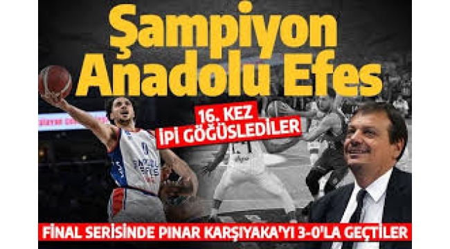 Son dakika: Anadolu Efes, 16. kez şampiyon oldu 