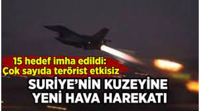 Son dakika... Suriye'nin kuzeyine yeni hava harekatı: Demirden pençelerimizle devam!