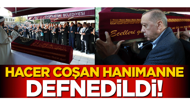 Mehmed Zahid Kotku Hocaefendi'nin kızı Hacer Muhterem Coşan'a veda: Cenaze törenine Başkan Erdoğan da katıldı 