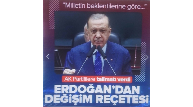 Başkan Erdoğan'dan reçete! AK Partililere talimat verdi: Milletin beklentilerine göre hareket edeceğiz 