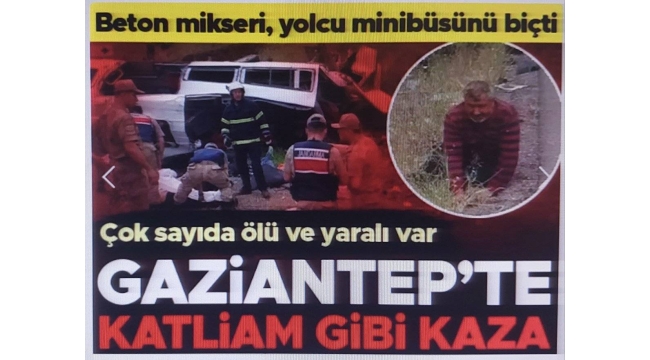 Gaziantep'te katliam gibi kaza: Ölü sayısı 9'a yükseldi! 