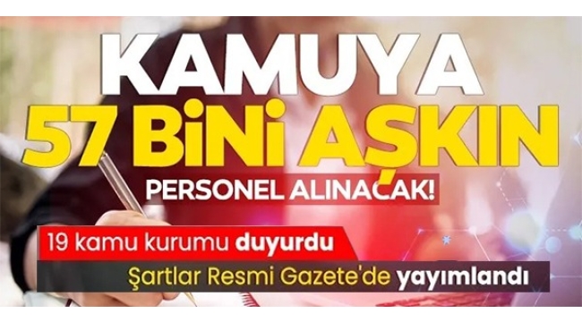 Memur olmak isteyenler dikkat! Kamuya 57.052 personel alımı yapılacak! 17 kurum ilanları yayımladı