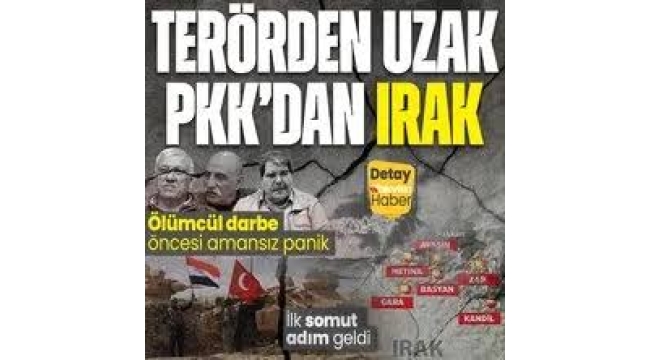 Terörden uzak PKK'dan 'Irak' | Bağdat'tan sınır hattına asker Zaho'ya üsler! Kandil'e 'ölümcül darbe' öncesi elebaşları panik içinde  
