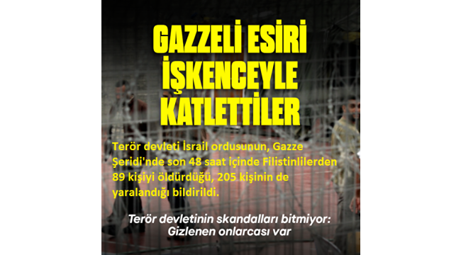 Katil İsrail ordusu Gazze'de katliama doymuyor: Son 48 saatte 89 Filistinliyi öldürdü