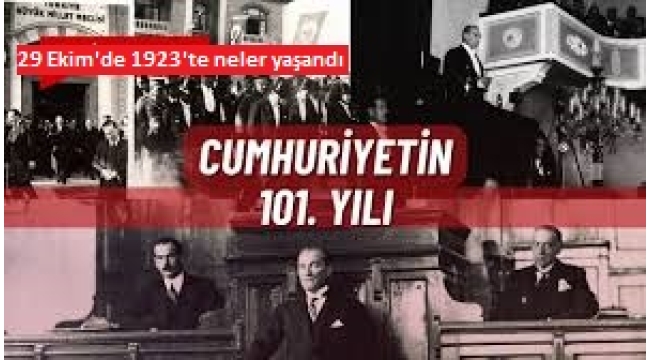 Atatürk "En büyük eserim" demişti: Türkiye Cumhuriyeti 101 yaşında