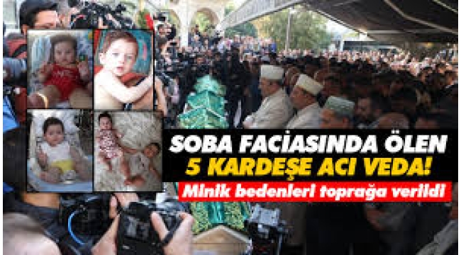 İzmir'de yangın faciasında hayatını kaybeden 5 kardeş son yolculuğa uğurlandı! Şoke eden detay: Devlet istemiş aile vermemiş