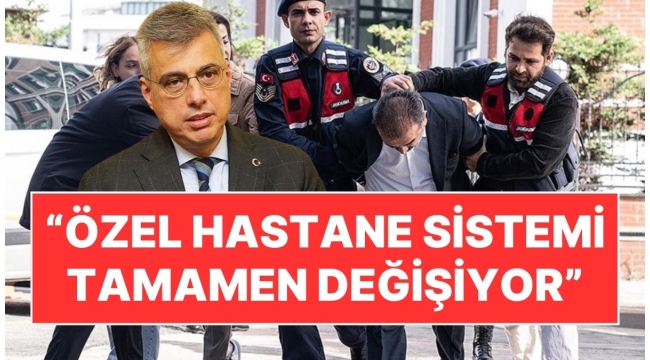 Özel hastanelerde sistem değişiyor...Sağlık Bakanı yeni düzenlemeyi duyurdu