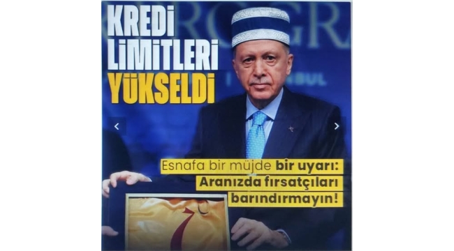 Cumhurbaşkanı Erdoğan'dan esnafa müjde üstüne müjde: Kredi limitleri artırıldı